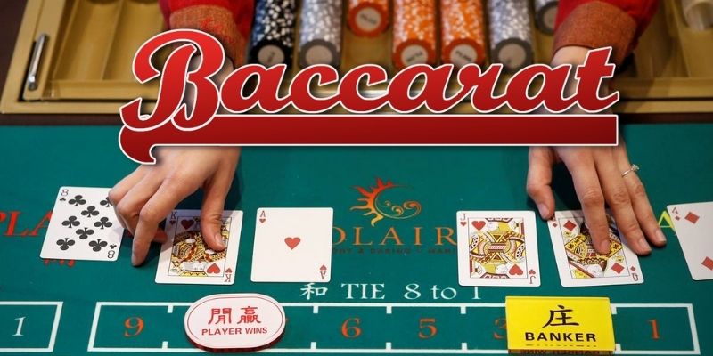 How to Play Baccarat in Detail